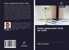 Pools coöperatief recht tot 1939 kitap kapağı