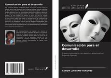 Borítókép a  Comunicación para el desarrollo - hoz