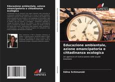 Copertina di Educazione ambientale, azione emancipatoria e cittadinanza ecologica