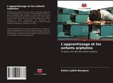 Capa do livro de L'apprentissage et les enfants orphelins 