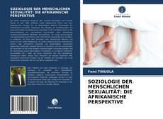 SOZIOLOGIE DER MENSCHLICHEN SEXUALITÄT: DIE AFRIKANISCHE PERSPEKTIVE kitap kapağı