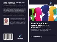 Обложка VEREENVOUDIGDE PSYCHOLOGIE VOOR BEGINNERS