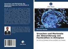 Bookcover of Ursachen und Merkmale der Abwanderung von Fachkr?ften in ?thiopien