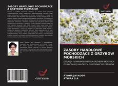 Buchcover von ZASOBY HANDLOWE POCHODZĄCE Z GRZYBÓW MORSKICH