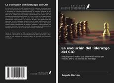 Bookcover of La evolución del liderazgo del CIO