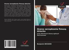 Capa do livro de Ocena zarządzania fimozą dziecka 