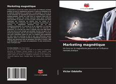 Capa do livro de Marketing magnétique 