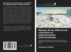 Portada del libro de Manejo de las diferencias culturales en organizaciones internacionales