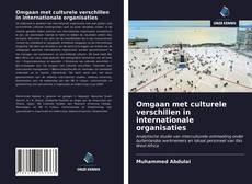 Bookcover of Omgaan met culturele verschillen in internationale organisaties