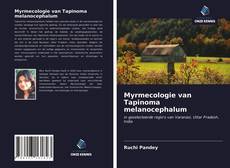 Buchcover von Myrmecologie van Tapinoma melanocephalum