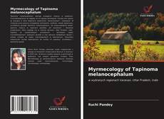 Bookcover of Myrmecology of Tapinoma melanocephalum
