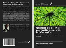 Buchcover von Aplicación de las TIC al intercambio de recursos de información