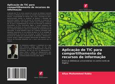 Capa do livro de Aplicação de TIC para compartilhamento de recursos de informação 