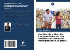 Bookcover of Ein Überblick über die Kaufgewohnheiten von Amerikas wachsendem demografischen Segment