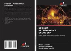 Bookcover of SCIENZA ARCHEOLOGICA ENDOGENA