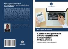 Capa do livro de Kostenmanagement in diversifizierten und kombinierten Unternehmen 