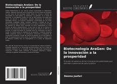 Couverture de Biotecnología AraGen: De la innovación a la prosperidad