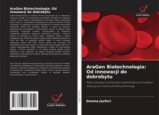 Bookcover of AraGen Biotechnologia: Od innowacji do dobrobytu
