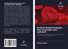 Couverture de AraGen Biotechnologie: Van innovatie naar welvaart