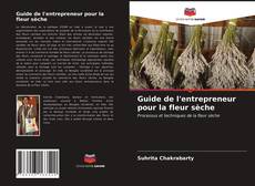 Bookcover of Guide de l'entrepreneur pour la fleur sèche