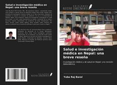 Bookcover of Salud e investigación médica en Nepal: una breve reseña