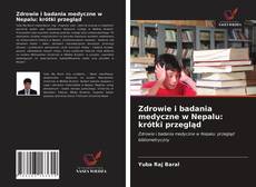 Borítókép a  Zdrowie i badania medyczne w Nepalu: krótki przegląd - hoz