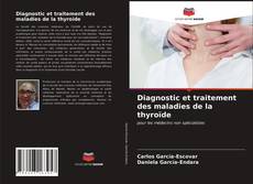 Portada del libro de Diagnostic et traitement des maladies de la thyroïde