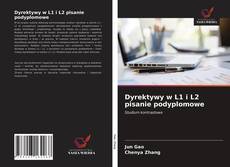 Bookcover of Dyrektywy w L1 i L2 pisanie podyplomowe