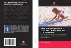 Buchcover von UMA ABORDAGEM AO TURISMO BASEADA NA LOCALIDADE