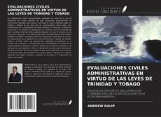 Copertina di EVALUACIONES CIVILES ADMINISTRATIVAS EN VIRTUD DE LAS LEYES DE TRINIDAD Y TOBAGO