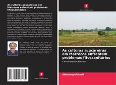 Buchcover von As culturas açucareiras em Marrocos enfrentam problemas fitossanitários