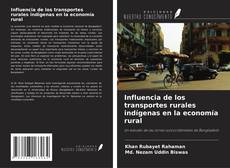 Portada del libro de Influencia de los transportes rurales indígenas en la economía rural