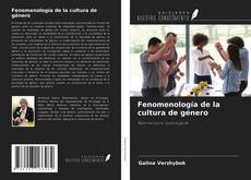 Copertina di Fenomenología de la cultura de género