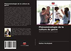 Couverture de Phénoménologie de la culture du genre