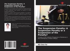 Portada del libro de The Suspension Penalty: A Suspension Penalty or a Suspension of the Penalty?