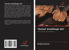 Portada del libro de "Korzeń wszelkiego zła?