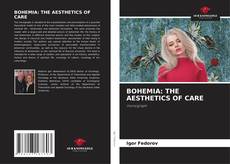 BOHEMIA: THE AESTHETICS OF CARE的封面