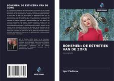 Bookcover of BOHEMEN: DE ESTHETIEK VAN DE ZORG