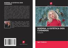 Buchcover von BOÉMIA: A ESTÉTICA DOS CUIDADOS