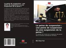 La peine de suspension : une peine de suspension ou une suspension de la peine ? kitap kapağı