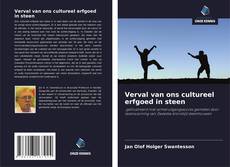 Bookcover of Verval van ons cultureel erfgoed in steen