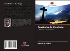 Buchcover von Construire la théologie