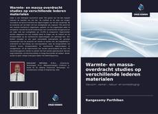 Bookcover of Warmte- en massa-overdracht studies op verschillende lederen materialen