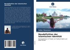 Neudefinition der islamischen Identität kitap kapağı