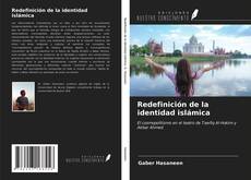 Redefinición de la identidad islámica kitap kapağı