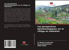 Portada del libro de Les perspectives épistémologiques sur le village en Indonésie