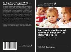 Capa do livro de La Negatividad Desigual (MMN) en niños con un desarrollo típico 