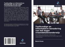 Couverture de Taalkundige en informatieve benadering van het hoger vreemdetalenonderwijs