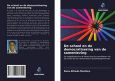 Bookcover of De school en de democratisering van de samenleving