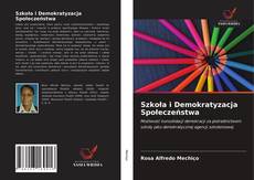 Bookcover of Szkoła i Demokratyzacja Społeczeństwa